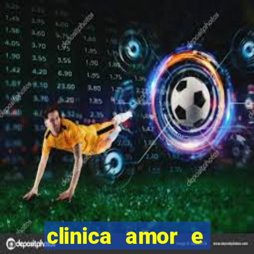 clinica amor e saude pirituba